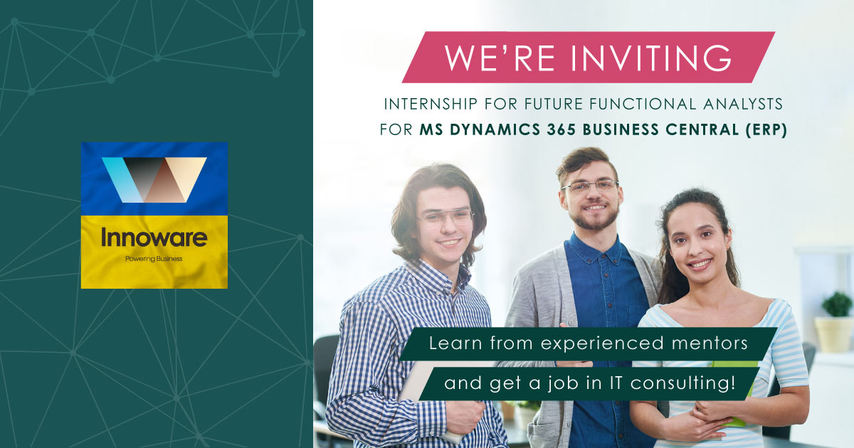 Innoware announces recruitment for the Internship to become functional analysts – implementation consultants of Microsoft Dynamics 365 Business Central ERP system