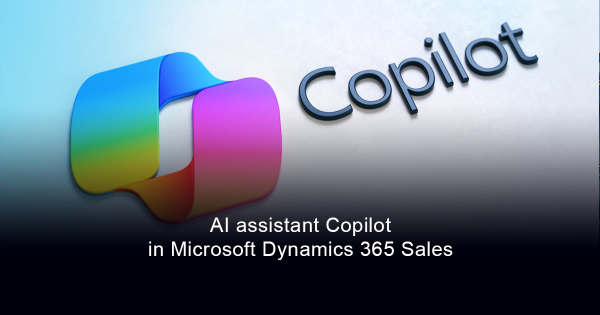 Step-by-step guide for deploying Copilot in Microsoft Dynamics 365 Sales