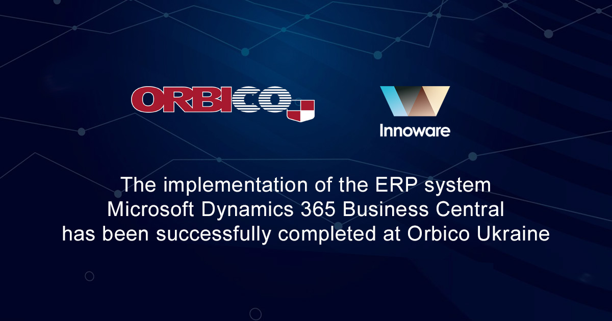 The implementation of the ERP system Microsoft Dynamics 365 Business Central has been successfully completed at Orbico Ukraine