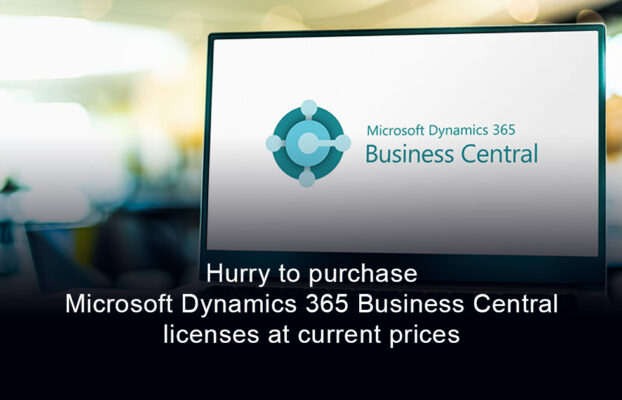 Hurry to purchase Microsoft Dynamics 365 Business Central licenses at current prices before October 1, 2025