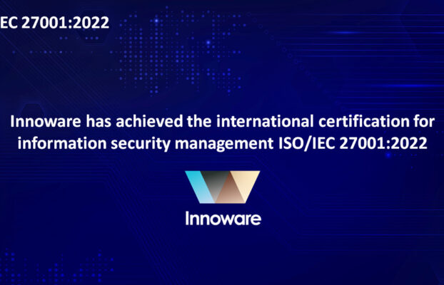 Innoware has achieved the international certification for information security management ISO/IEC 27001:2022