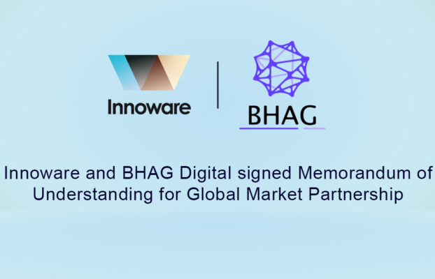 Innoware and BHAG Digital signed Memorandum of Understanding for Global Market Partnership