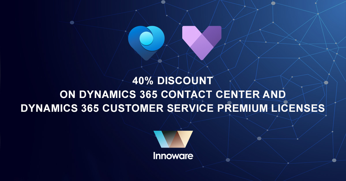 Special offer – 40% discount on Dynamics 365 Contact Center and Dynamics 365 Customer Service Premium licenses