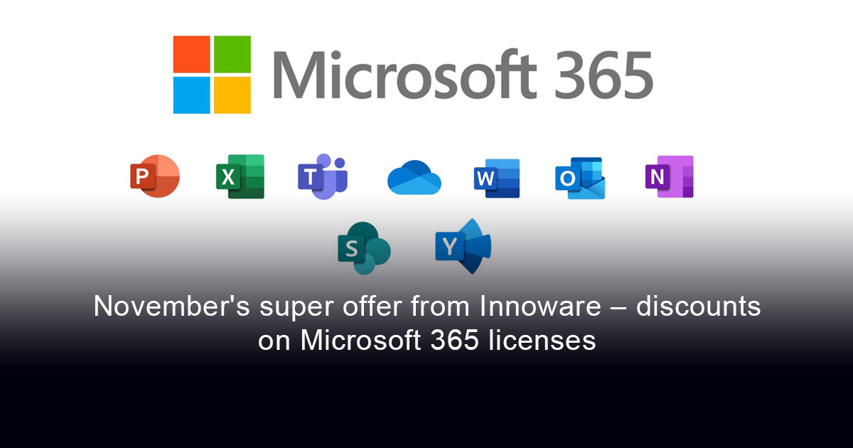 November's super offer from Innoware – discounts on Microsoft 365 licenses