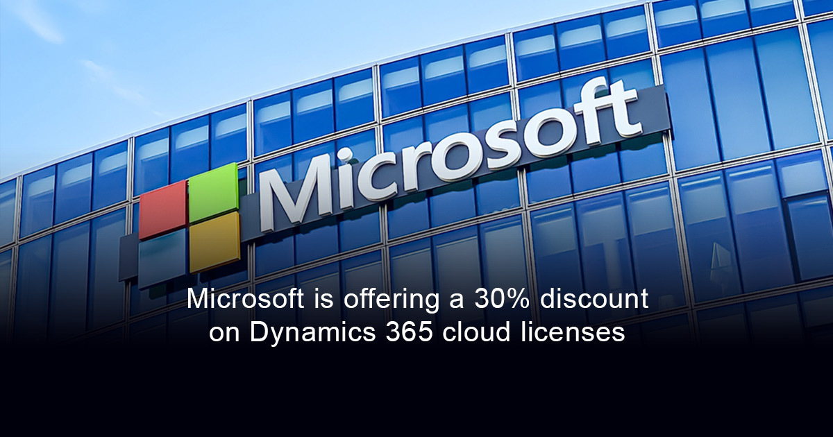 Microsoft is offering a 30% discount on Dynamics 365 cloud licenses from January 1, 2026