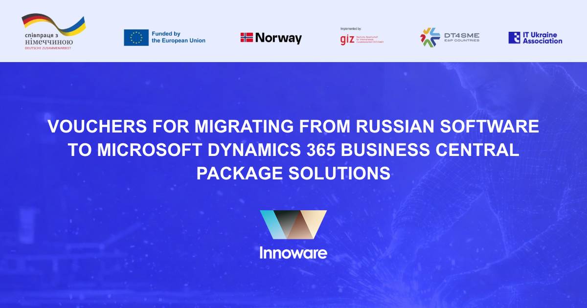 Vouchers for migrating from russian software to Microsoft Dynamics 365 Business Central package solutions for small Ukrainian businesses